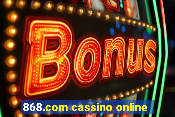 868.com cassino online